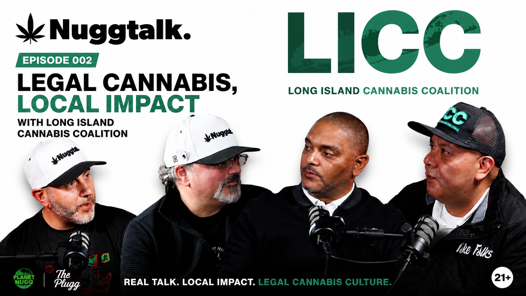 **Alt Text:** Featured image for NuggTalk Episode 002 featuring four podcast guests in a studio discussion about legal cannabis and community advocacy. The graphic includes NuggTalk branding, Long Island Cannabis Coalition (LICC) branding, microphones, and the title “Legal Cannabis, Local Impact,” highlighting a conversation about New York’s legal cannabis industry, education, and community engagement.